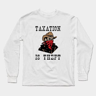 Taxation Is Theft Gift For Accountant Long Sleeve T-Shirt